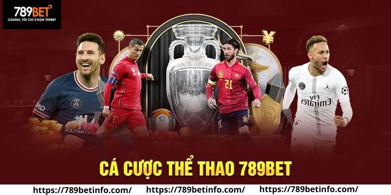 Sảnh cá cược Thể Thao 789BET nổi tiếng săn đón nhất